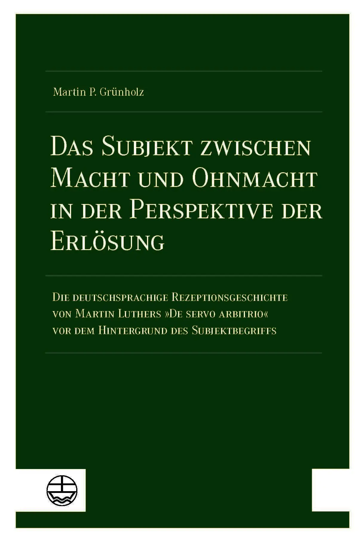 Das Subjekt zwischen Macht und Ohnmacht in der Perspektive der Erlösung