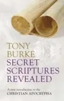 Cover: 9780281068456 | Secret Scriptures Revealed | Tony Burke | Taschenbuch | Englisch