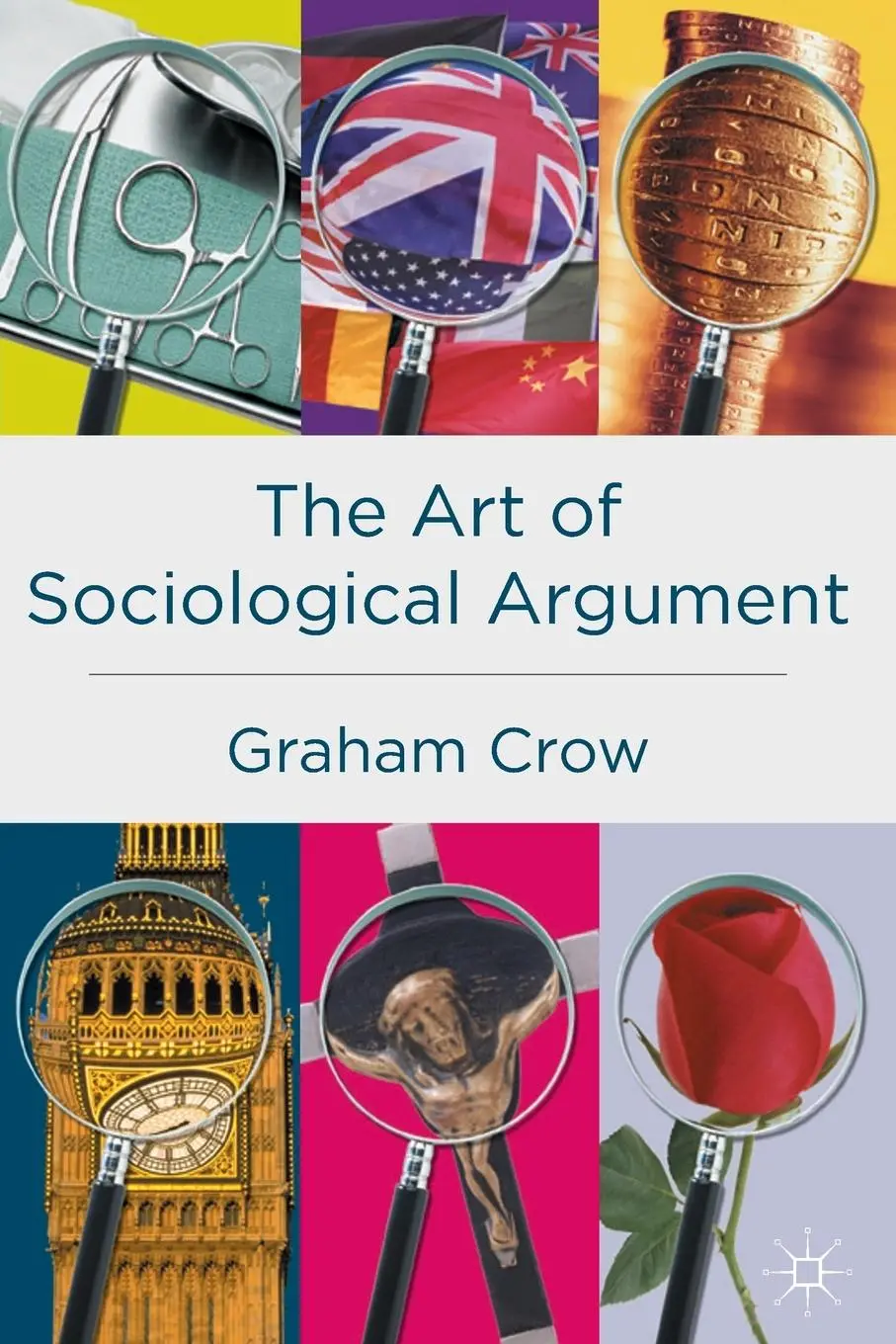 Cover: 9780333778456 | The Art of Sociological Argument | Graham Crow | Taschenbuch | 2017