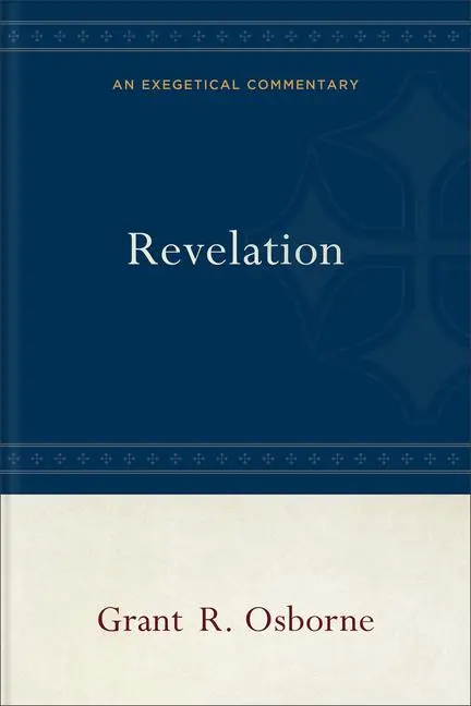 Cover: 9781540968456 | Revelation | An Exegetical Commentary | Grant R Osborne | Buch | 2024