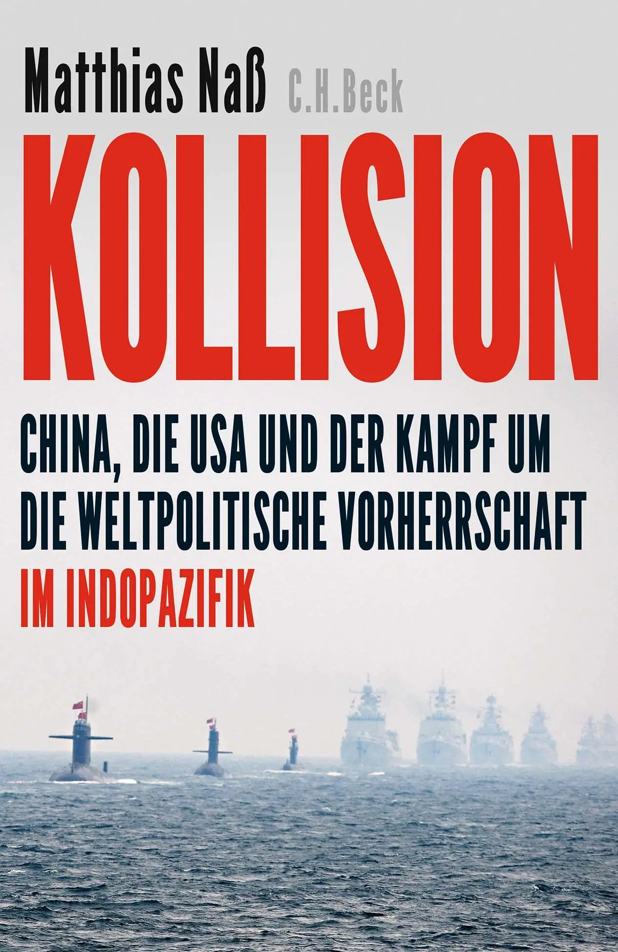 Cover: 9783406808456 | Kollision | Matthias Naß | Buch | 282 S. | Deutsch | 2023 | C.H. Beck