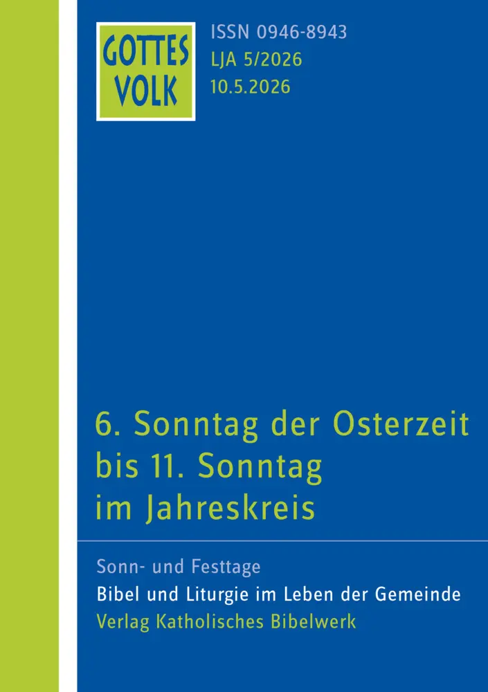 Cover: 9783460268456 | Gottes Volk LJ A5/2026 | 6. Sonntag der Osterzeit bis 11. Sonntag