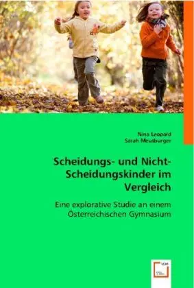 Cover: 9783639008456 | Scheidungs- und Nicht-Scheidungskinder im Vergleich | Leopold (u. a.)