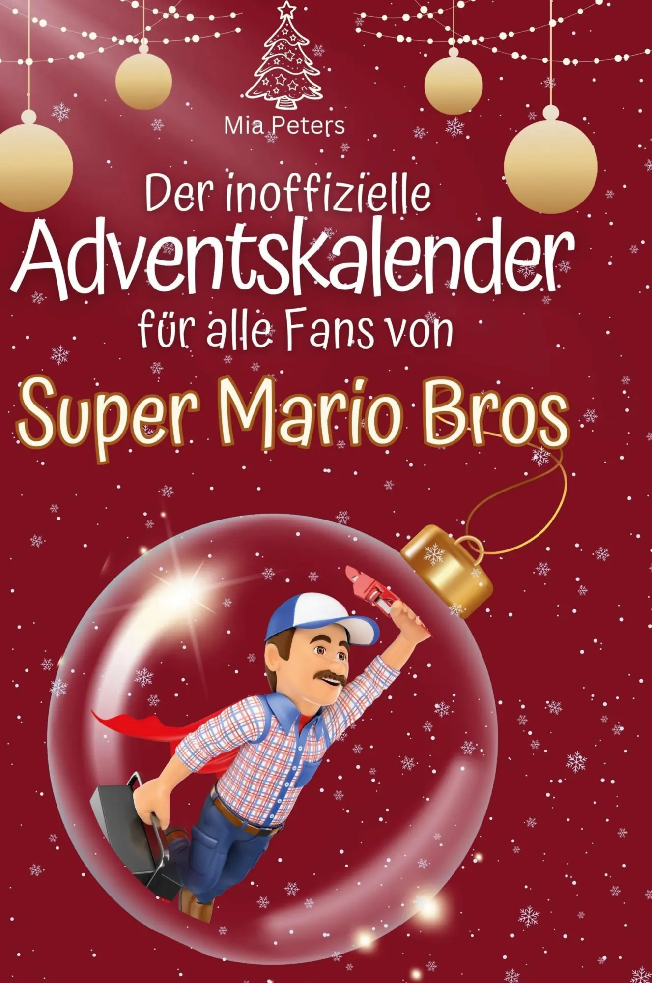 Cover: 9783759108456 | Der inoffizielle Adventskalender für alle Fans von Super Mario Bros.