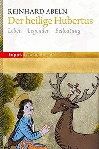 Cover: 9783836708456 | Der heilige Hubertus | Reinhard Abeln | Taschenbuch | 95 S. | Deutsch