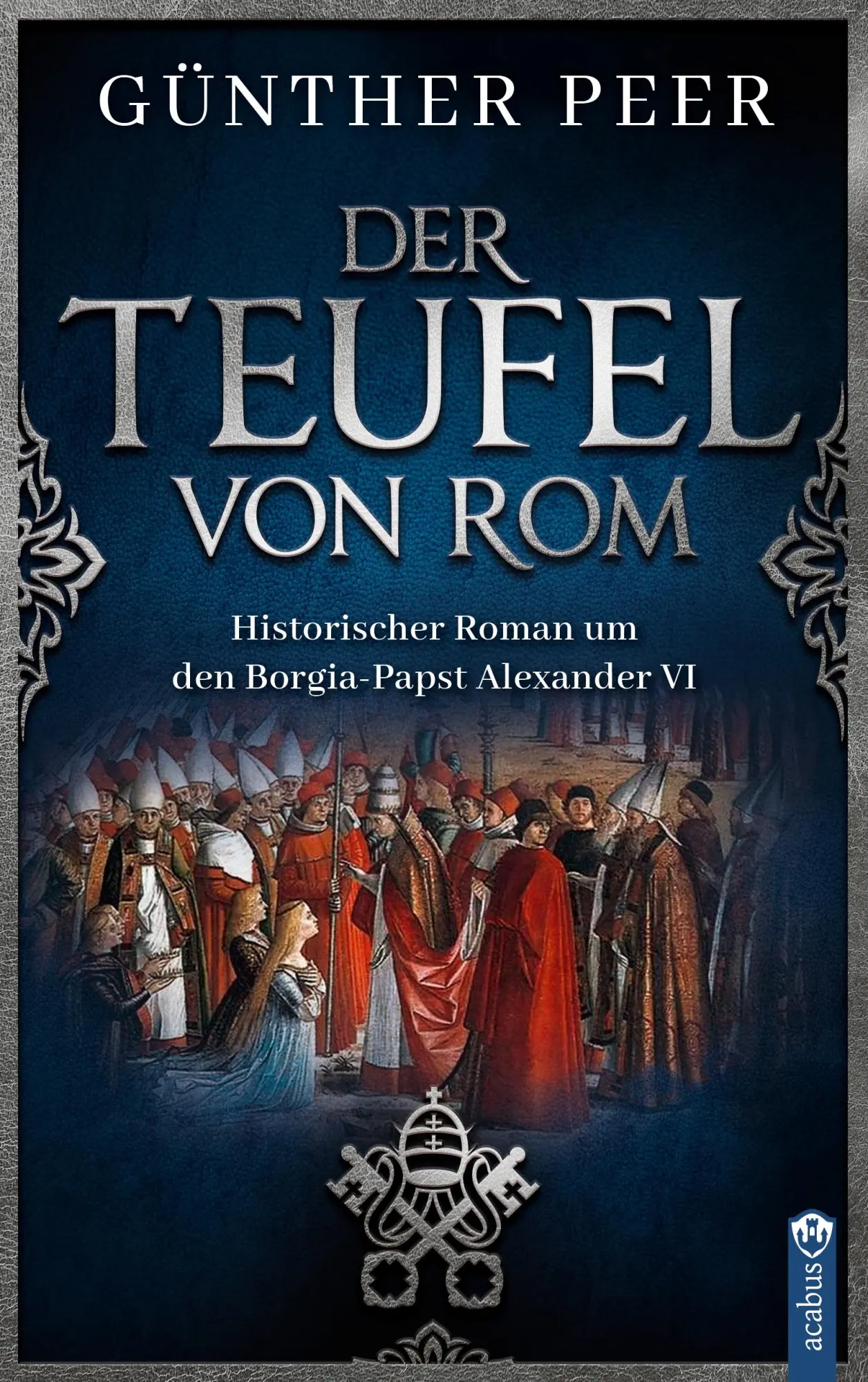 Cover: 9783862828456 | Der Teufel von Rom | Günther Peer | Taschenbuch | 399 S. | Deutsch