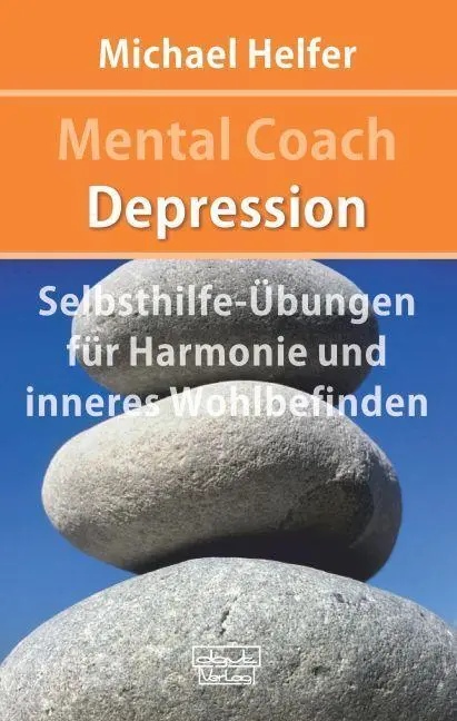 Cover: 9783871598456 | Mental Coach Depression | Michael Helfer | Taschenbuch | 132 S. | 2020