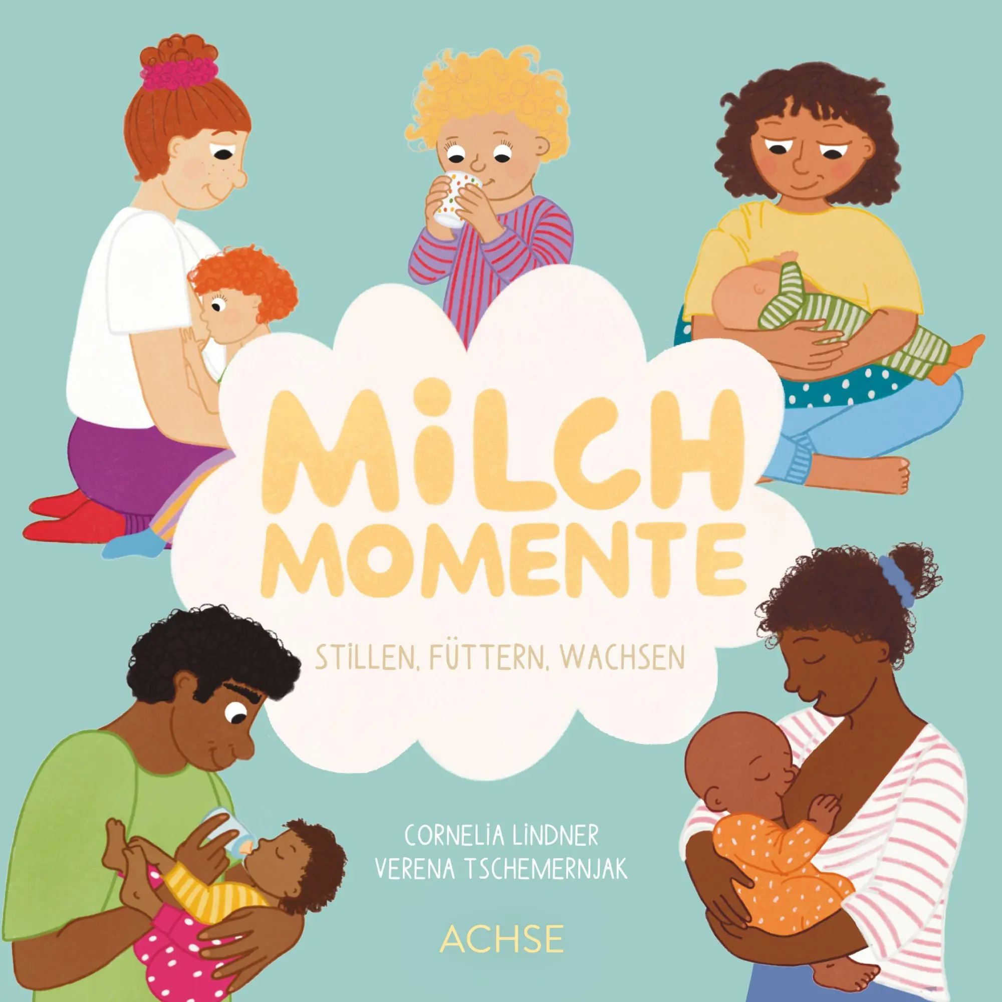 Cover: 9783903408456 | Milchmomente | Stillen, Füttern, Wachsen | Cornelia Lindner | Buch