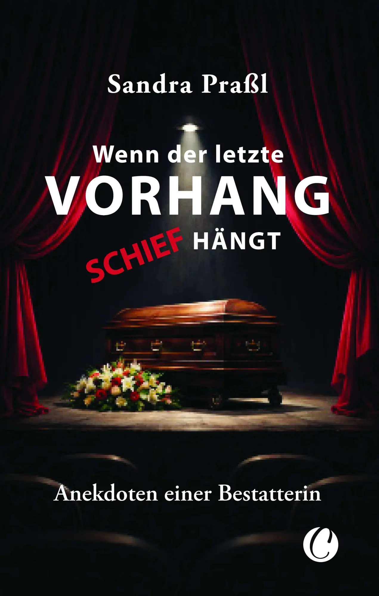 Cover: 9783910408456 | Wenn der letzte Vorhang schief hängt. Anekdoten einer Bestatterin