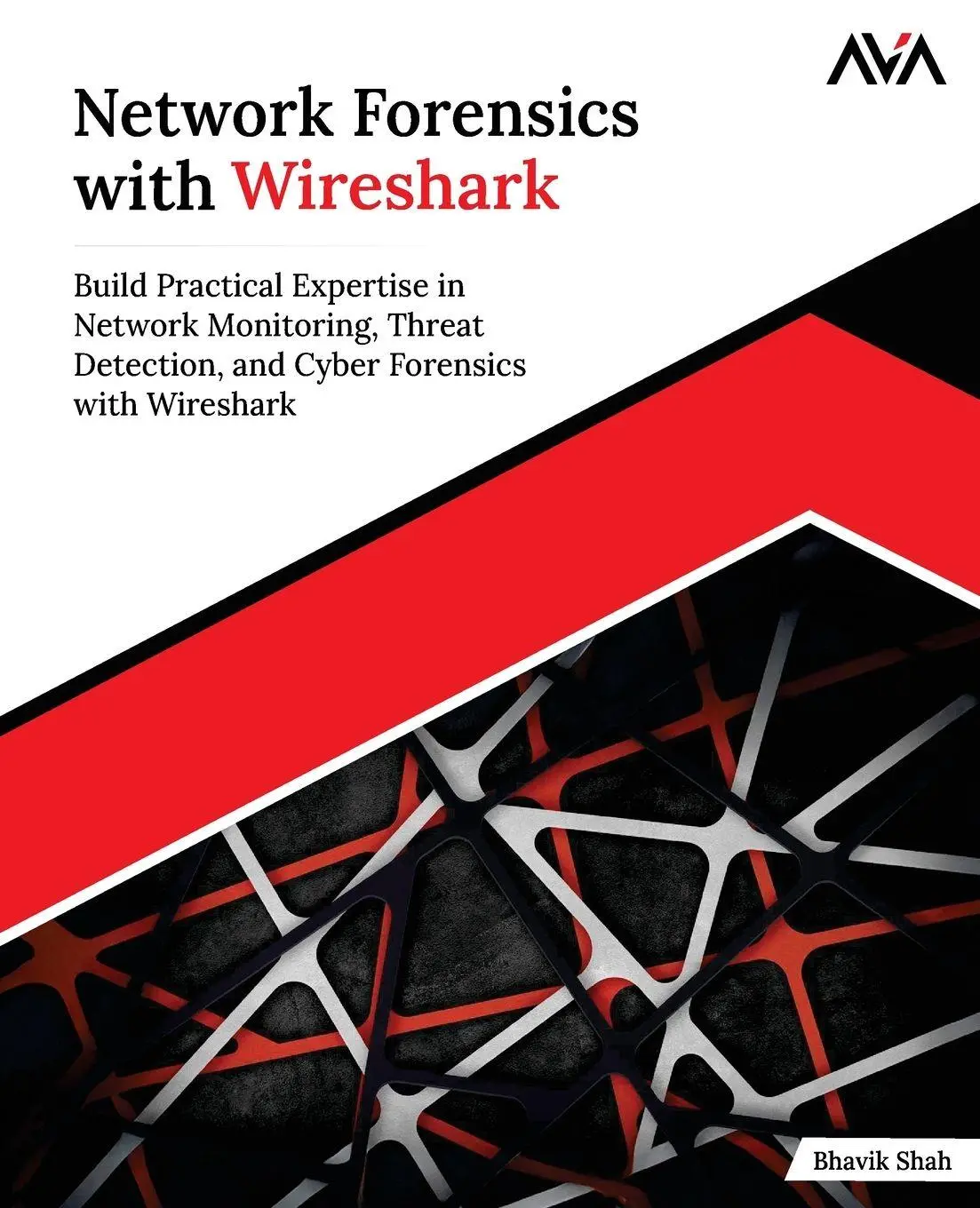 Cover: 9789349888456 | Network Forensics with Wireshark | Bhavik Shah | Taschenbuch | 2025