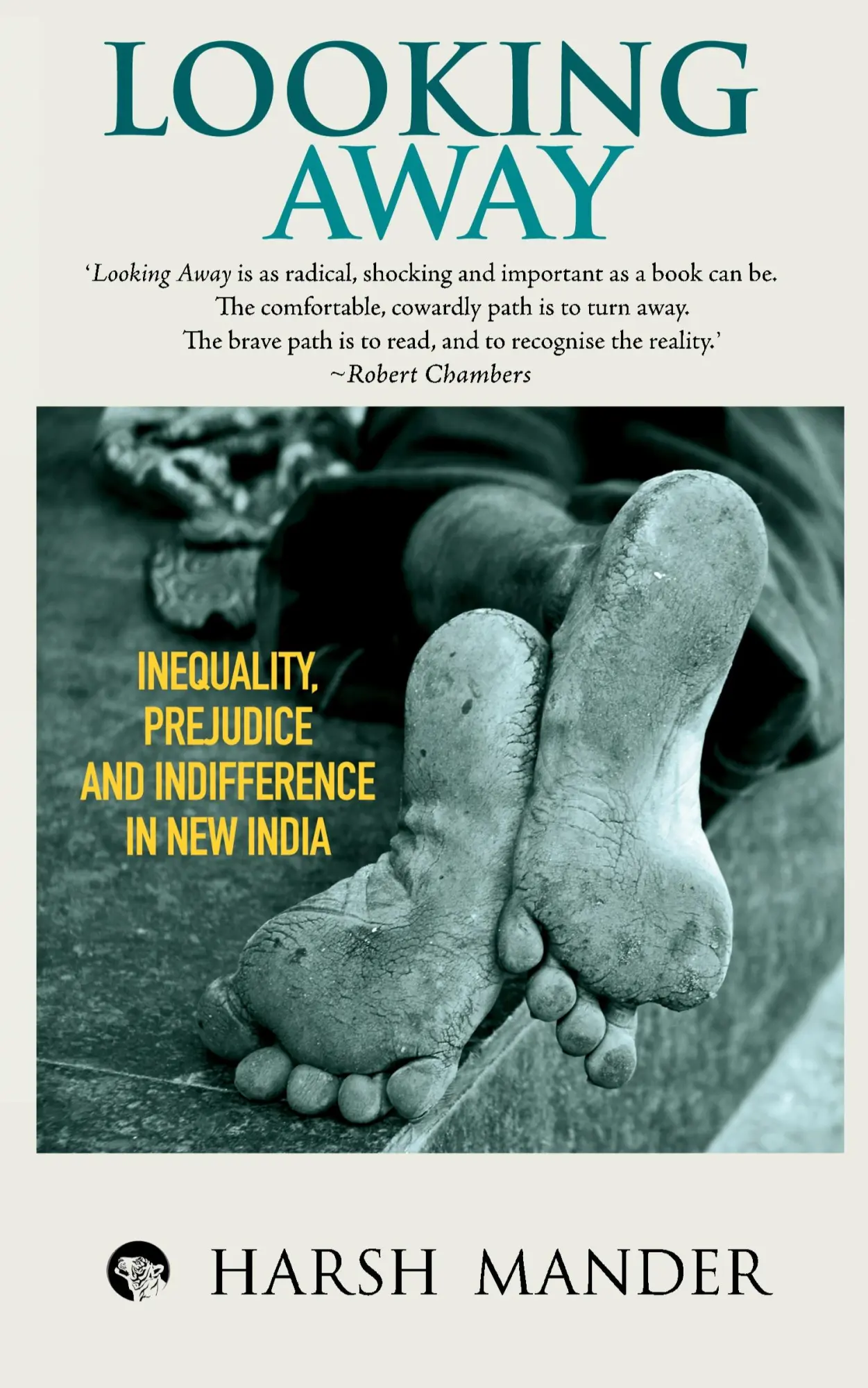 Cover: 9789385288456 | Looking Away | Inequality, Prejudice and Indifference in New India