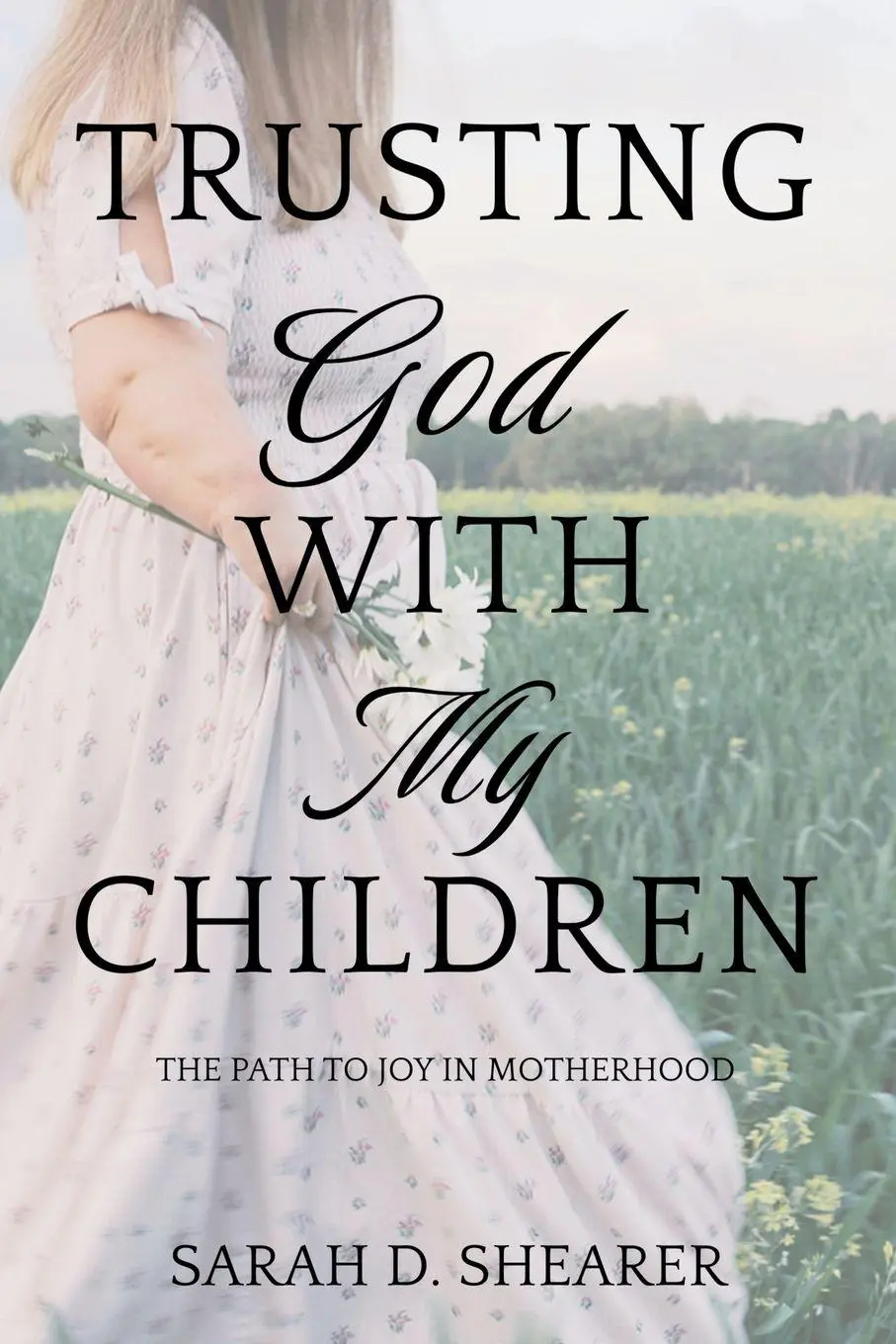 Cover: 9798234108456 | Trusting God With My Children | The Path to Joy in Motherhood | Buch