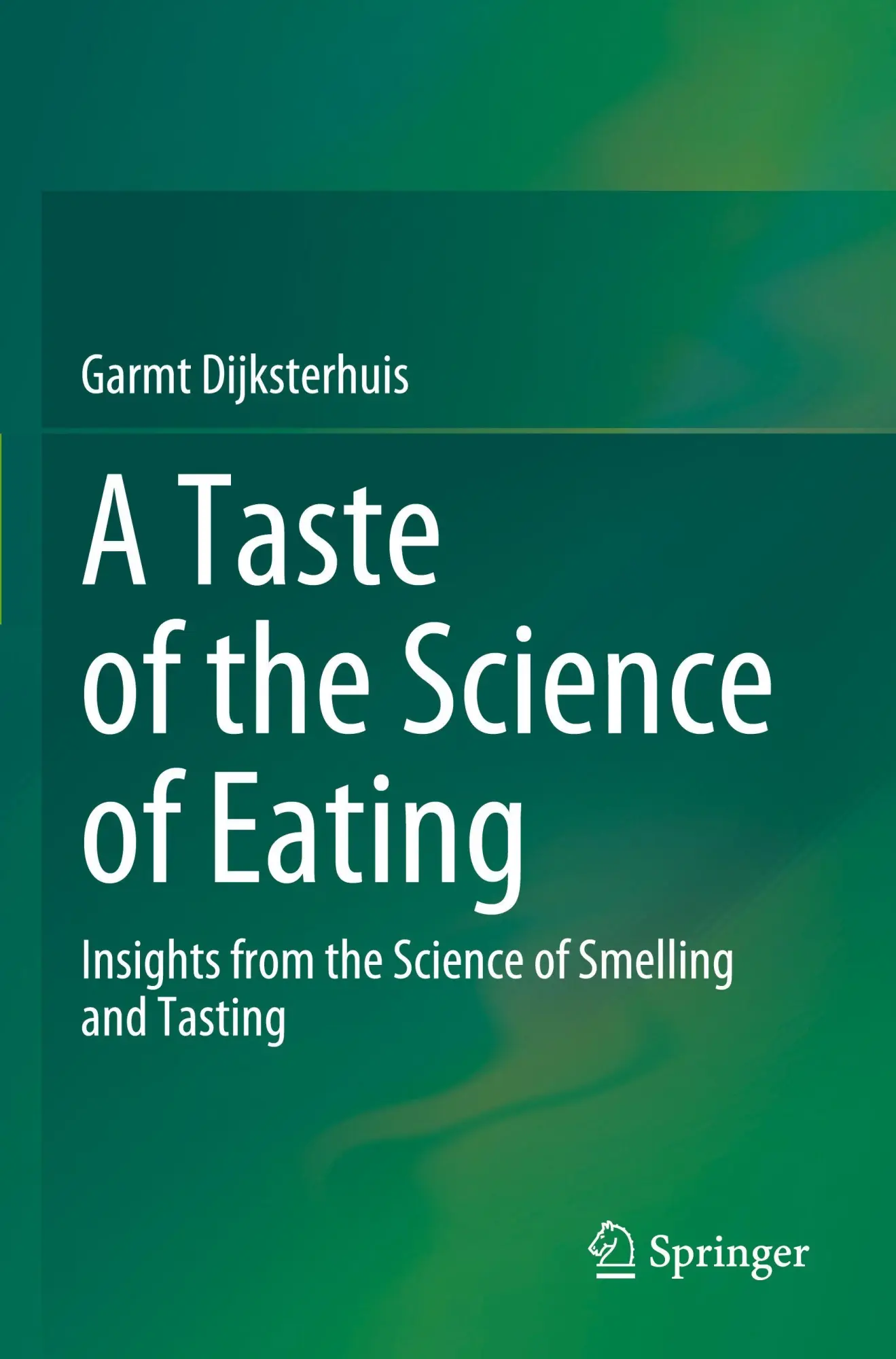 Cover: 9783031588556 | A Taste of the Science of Eating | Garmt Dijksterhuis | Taschenbuch