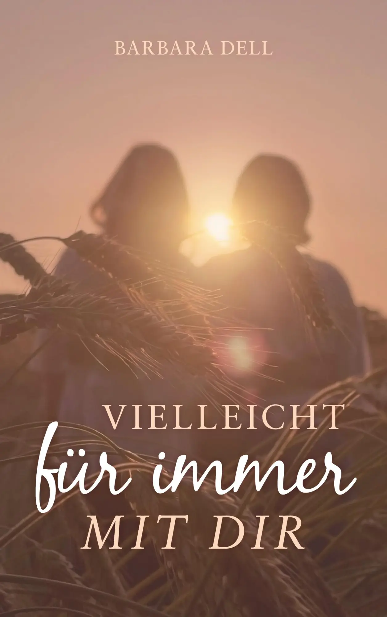 Cover: 9783738618556 | Vielleicht für immer mit dir | Barbara Dell | Taschenbuch | Paperback