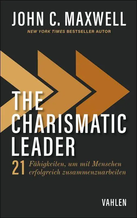 Cover: 9783800678556 | The Charismatic Leader | John C. Maxwell | Taschenbuch | 192 S. | 2025
