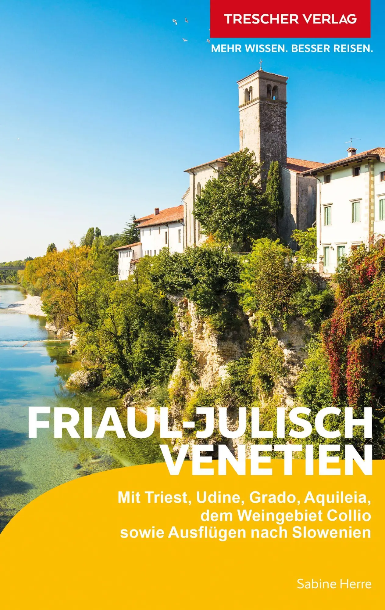 Cover: 9783897948556 | TRESCHER Reiseführer Friaul - Julisch Venetien | Sabine Herre | Buch
