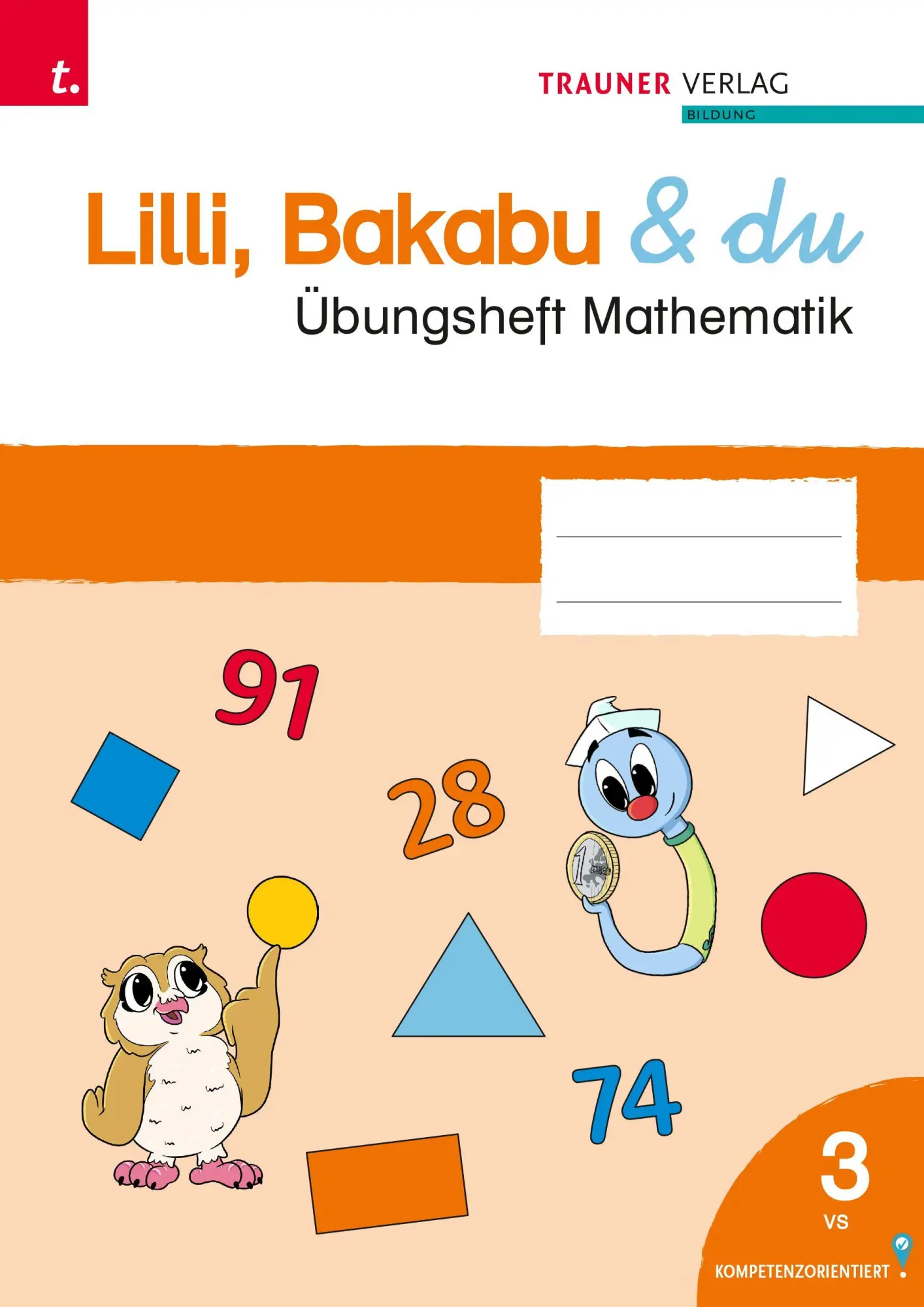 Cover: 9783991518556 | Lilli, Bakabu &amp; du, Übungsheft Mathematik 3 VS | Lindtner (u. a.)