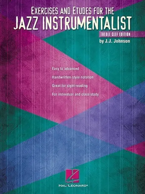 Cover: 9780634028656 | Exercises and Etudes for the Jazz Instrumentalist | J.J. Johnson
