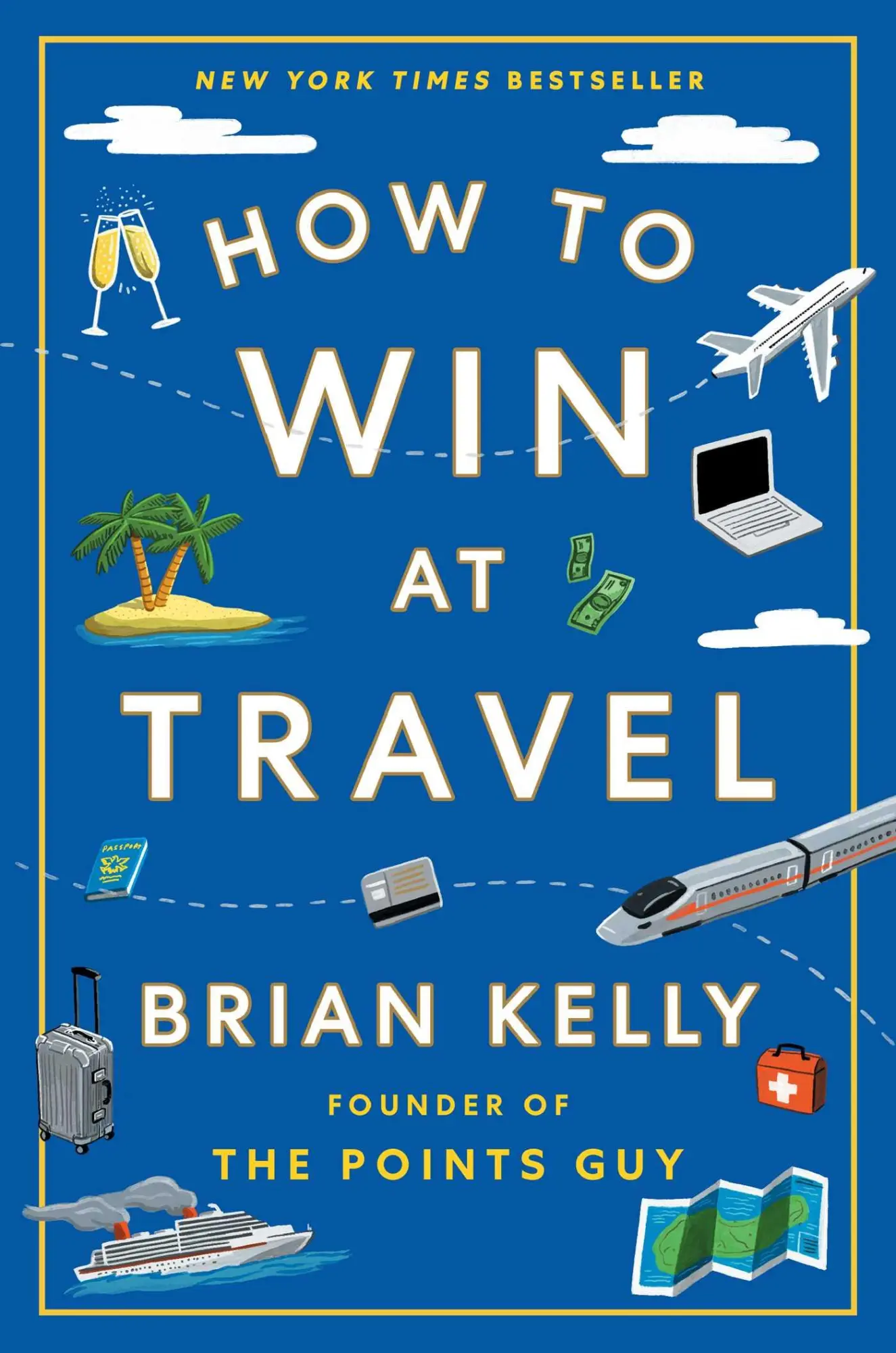 Cover: 9781668068656 | How to Win at Travel | Brian Kelly | Buch | Englisch | 2025