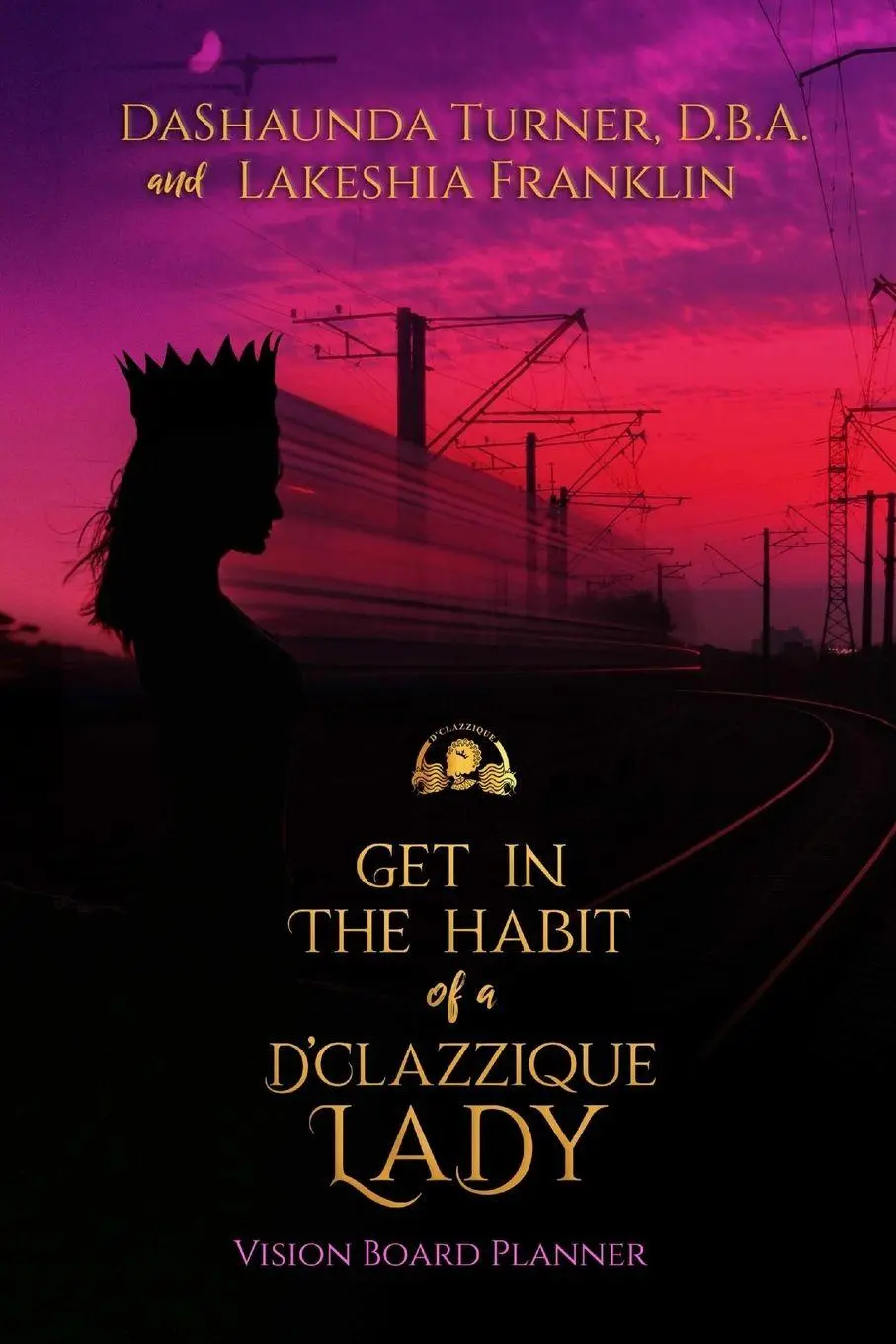 Cover: 9781794868656 | Get in The Habit of a D'Clazzique Lady | Vision Board Planner | Buch