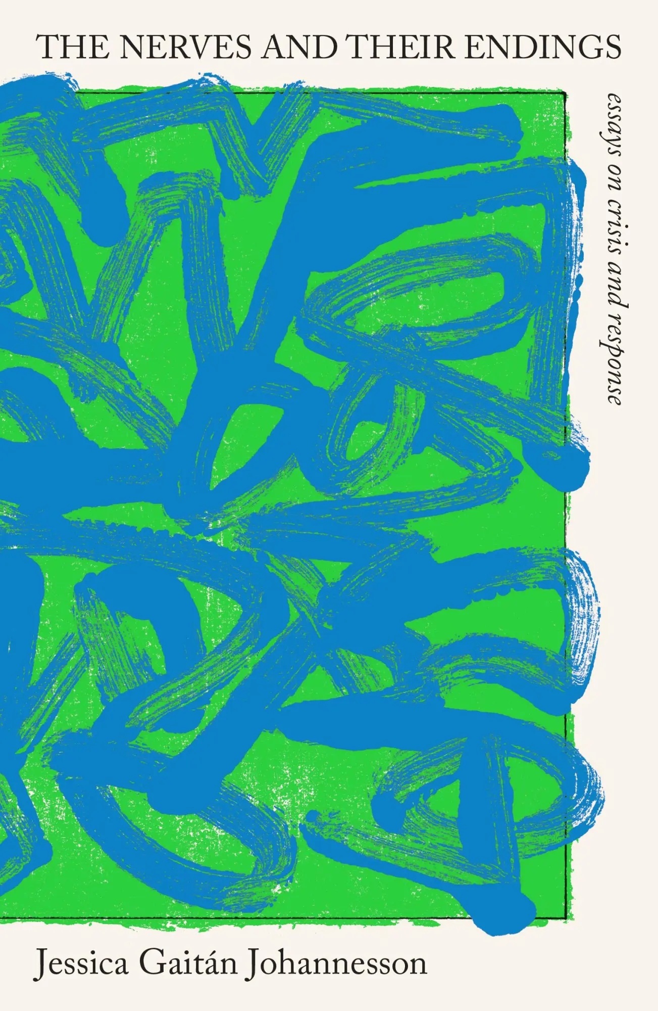 Cover: 9781913348656 | The Nerves and Their Endings | essays on crisis and response | Buch