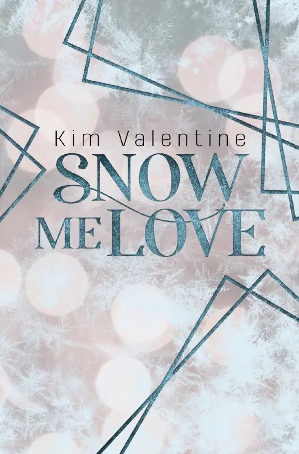 Cover: 9783565048656 | Snow me Love | Eine winterliche Kurzgeschichte. DE | Kim Valentine