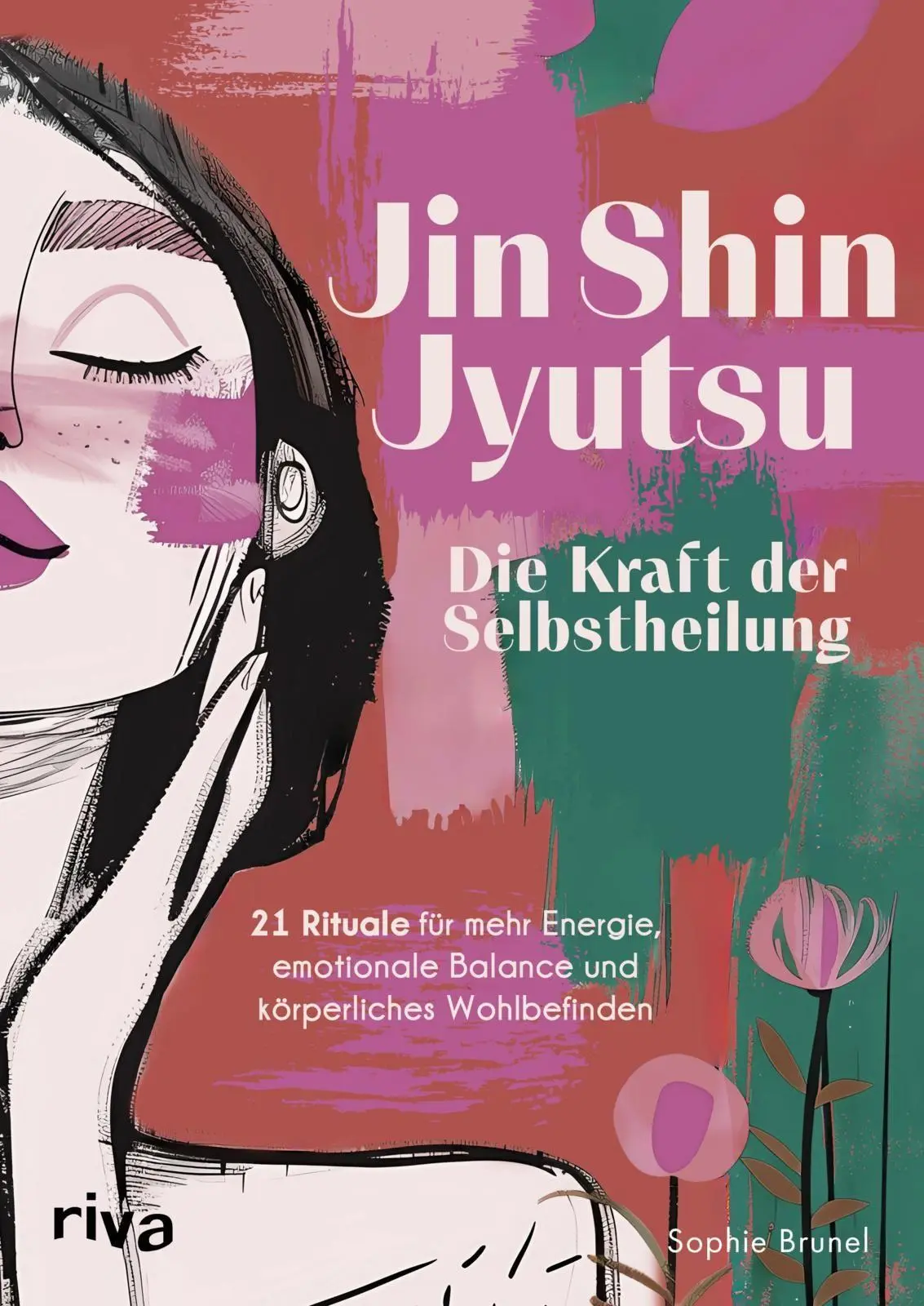 Cover: 9783742328656 | Jin Shin Jyutsu - Die Kraft der Selbstheilung | Sophie Brunel | Buch
