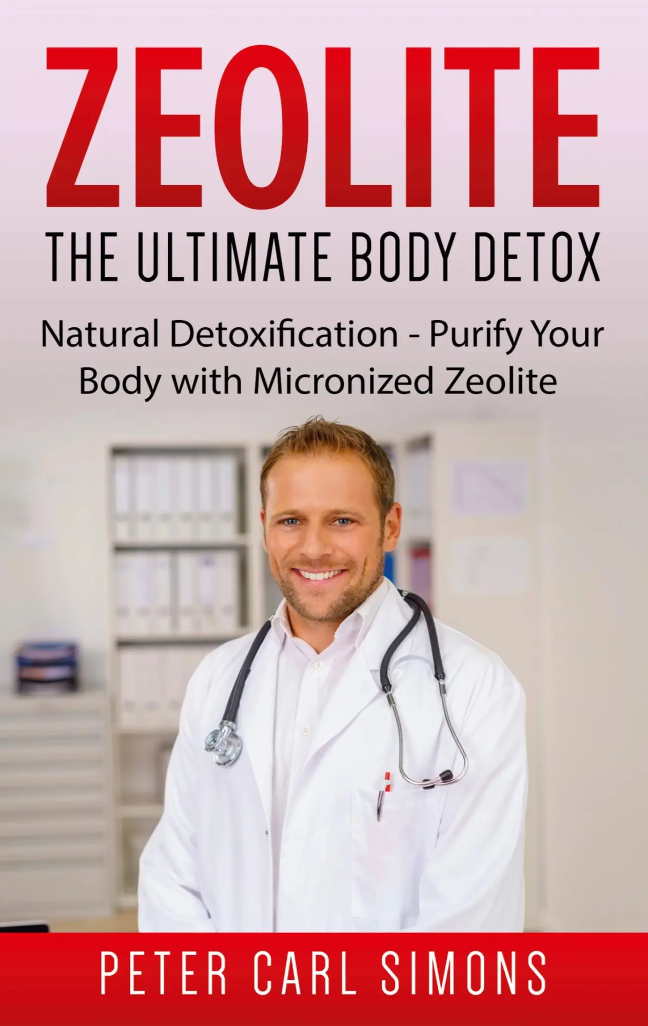 Cover: 9783753458656 | Zeolite - The Ultimate Body Detox | Peter Carl Simons | Taschenbuch