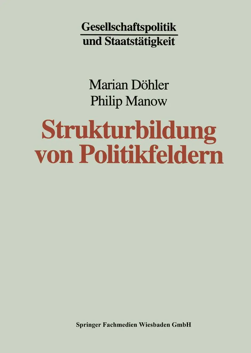 Cover: 9783810018656 | Strukturbildung von Politikfeldern | Marian Döhler (u. a.) | Buch