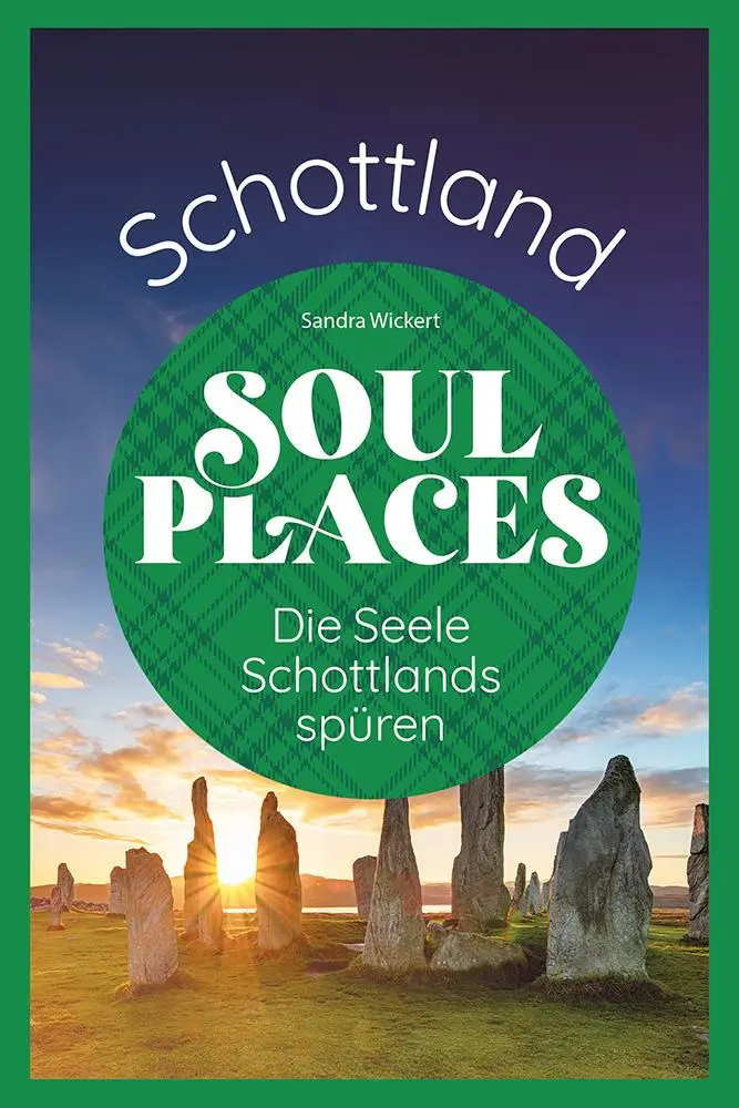 Cover: 9783831738656 | Soul Places Schottland - Die Seele Schottlands spüren | Sandra Wickert