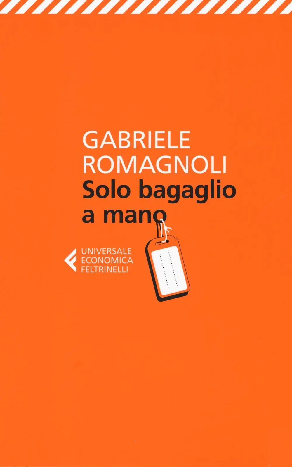 Cover: 9788807888656 | Solo bagaglio a mano | Gabriele Romagnoli | Taschenbuch | Italienisch