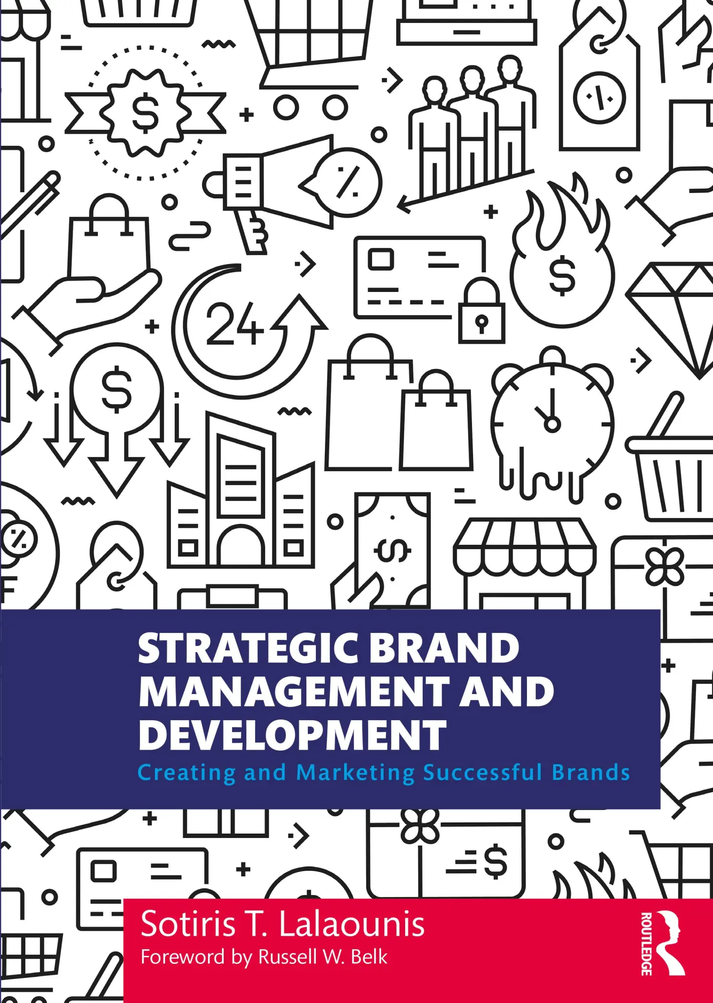 Cover: 9780367338756 | Strategic Brand Management and Development | Sotiris T. Lalaounis