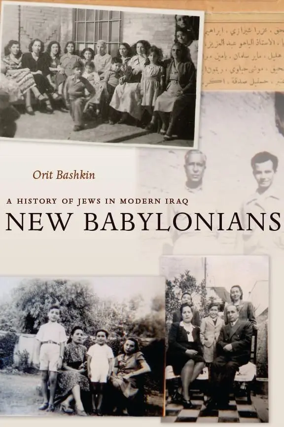 Cover: 9780804778756 | New Babylonians | A History of Jews in Modern Iraq | Orit Bashkin