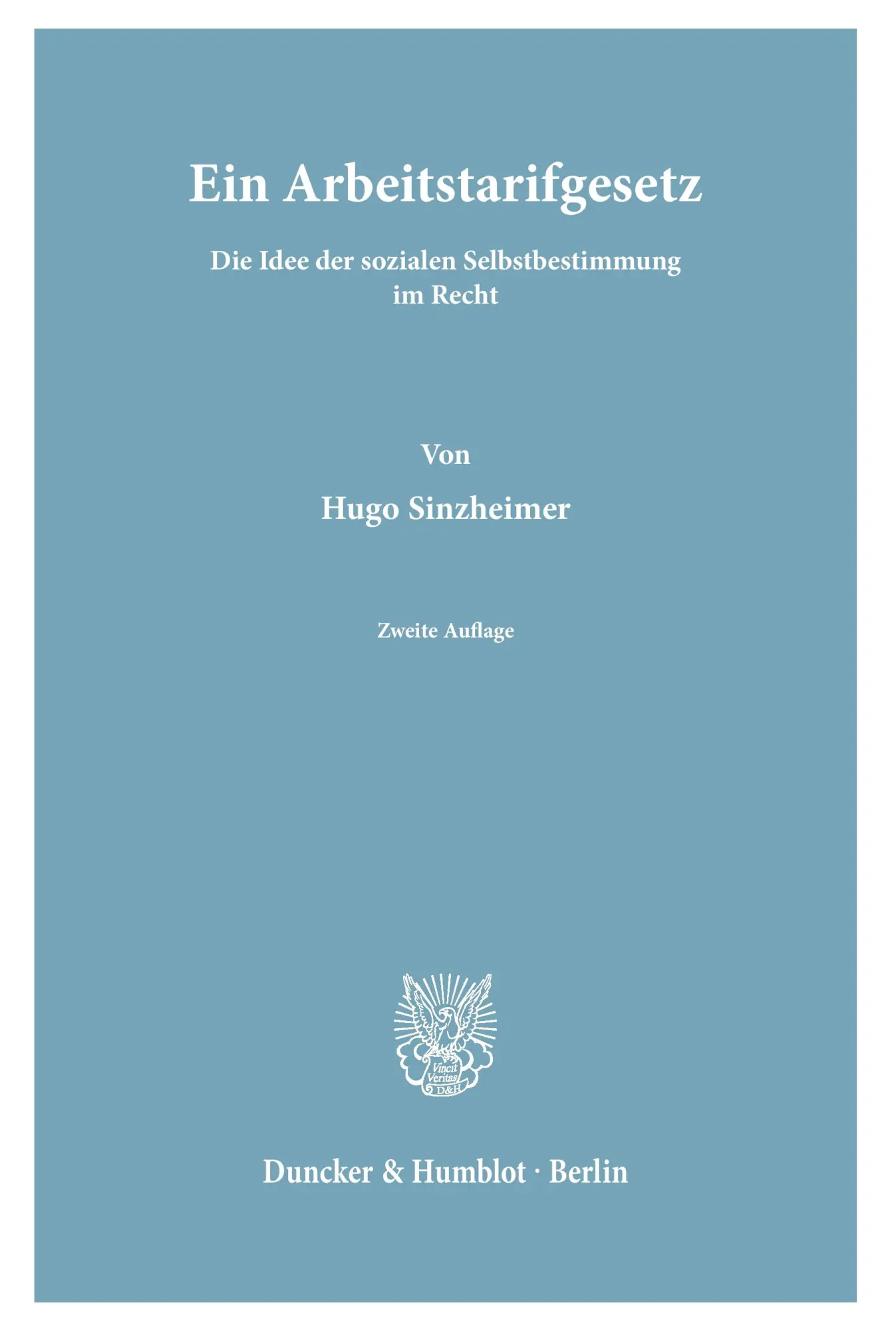 Cover: 9783428038756 | Ein Arbeitstarifgesetz. | Hugo Sinzheimer | Taschenbuch | XII | 1977