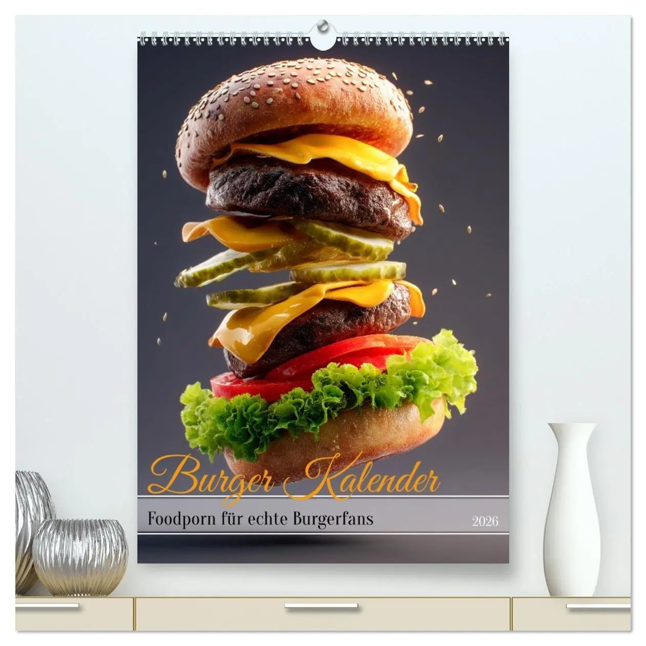Cover: 9783516698756 | Burger Kalender - Foodporn für echte Burgerfans (hochwertiger...