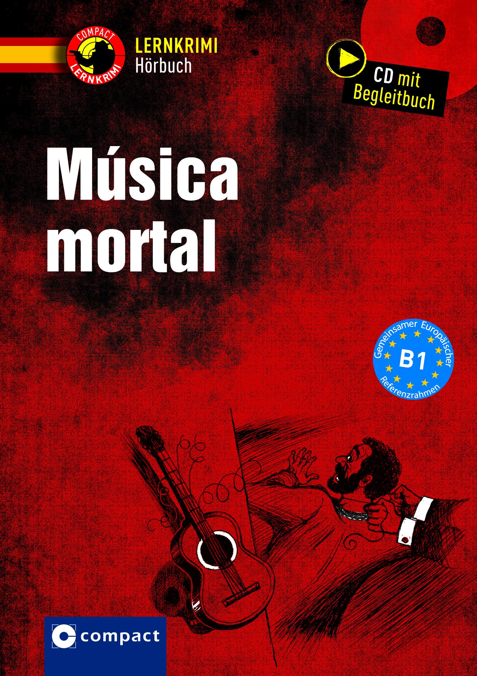 Música mortal | Spanisch B1 | María García Fernández | Taschenbuch | Compact Lernkrimi Hörbücher | DVDBOX | 64 S. | Deutsch | 2017 | Circon Verlag GmbH | EAN 9783817418756 - Fernández, María García