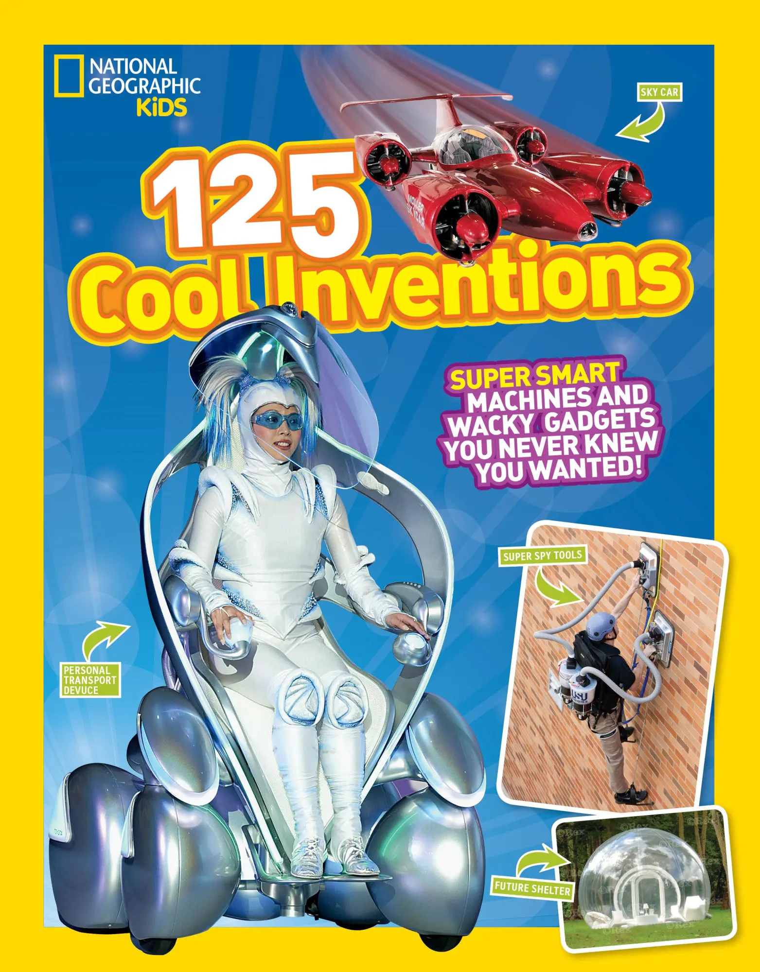 Cover: 9781426318856 | 125 Cool Inventions | National Geographic Kids | Taschenbuch | 2015