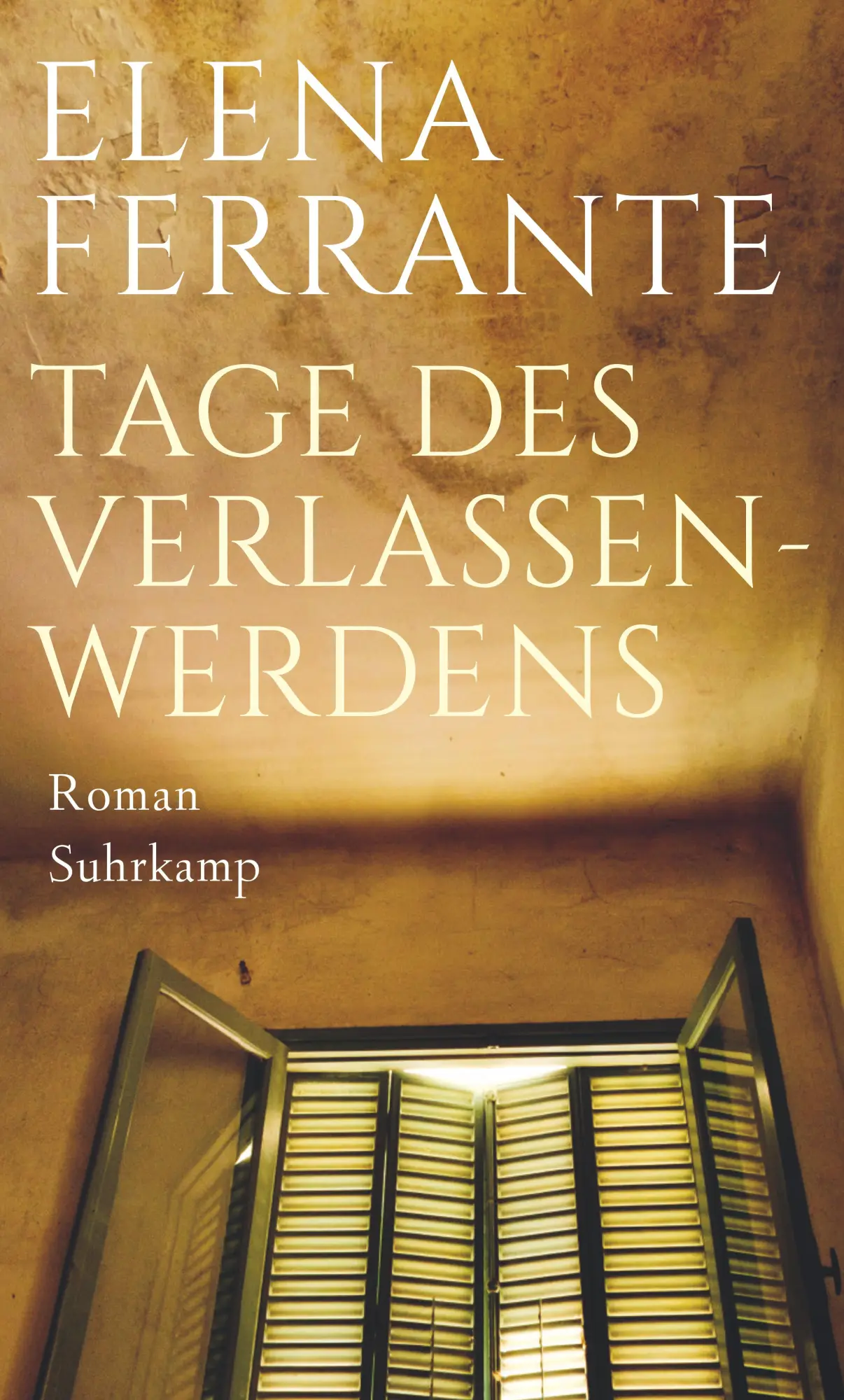 Cover: 9783518428856 | Tage des Verlassenwerdens | Elena Ferrante | Buch | 252 S. | Deutsch