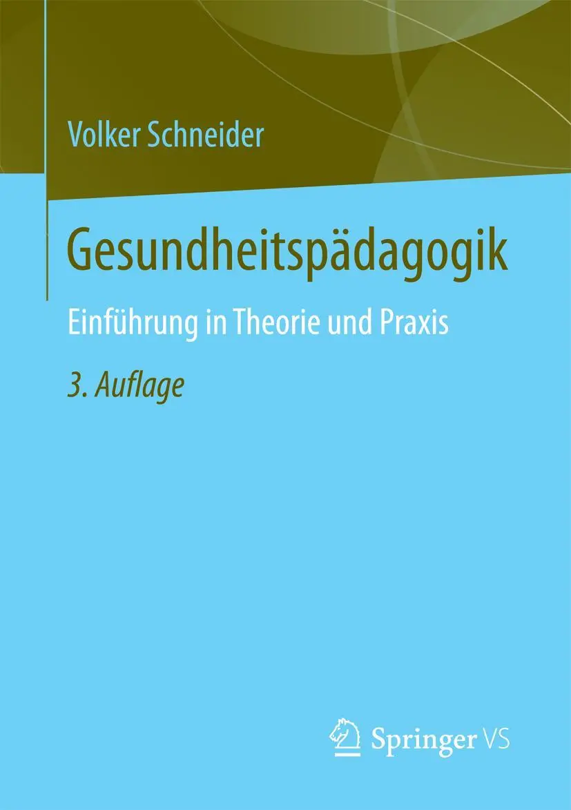 Cover: 9783658188856 | Gesundheitspädagogik | Einführung in Theorie und Praxis | Schneider