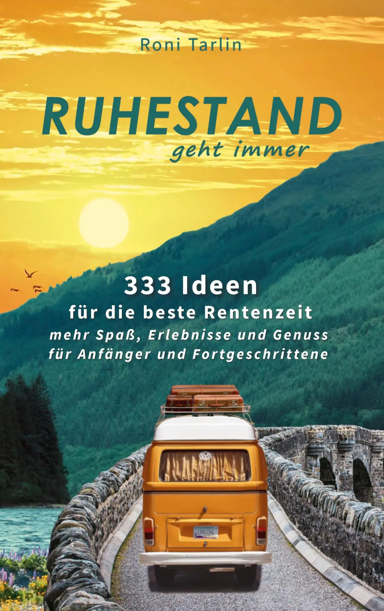 Cover: 9783769378856 | Ruhestand geht immer | Roni Tarlin | Taschenbuch | 152 S. | Deutsch
