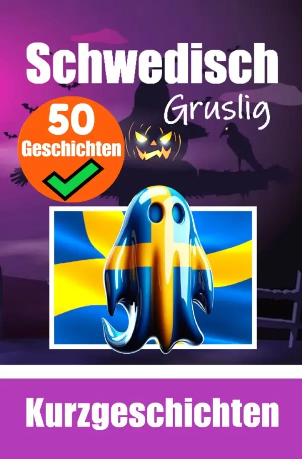 Cover: 9783818708856 | 50 Kurze Gruselgeschichten auf Schwedisch: Eine Zweisprachige Reise...