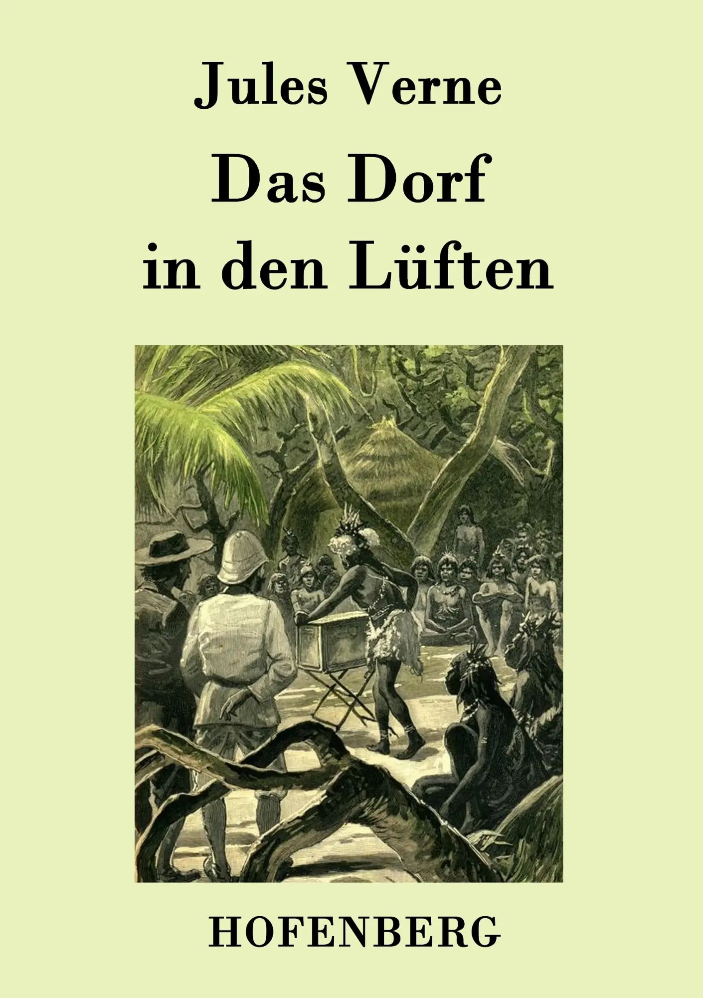 Cover: 9783843078856 | Das Dorf in den Lüften | Jules Verne | Taschenbuch | 188 S. | Deutsch