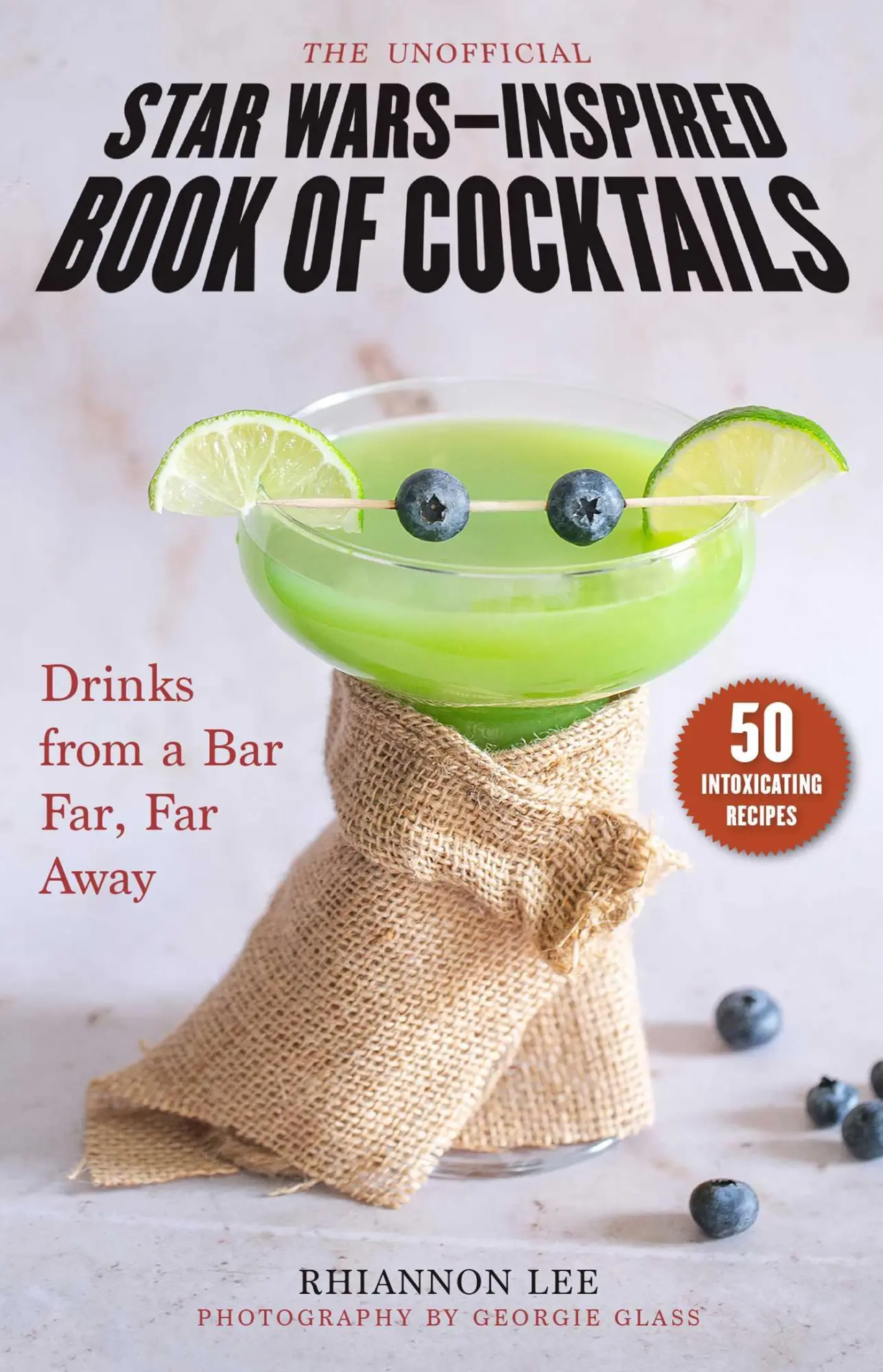 Cover: 9781510768956 | The Unofficial Star Wars-Inspired Book of Cocktails | Rhiannon Lee