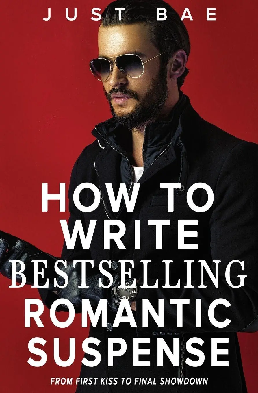 Cover: 9781925988956 | How to Write Bestselling Romantic Suspense | Just Bae | Taschenbuch