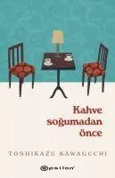 Cover: 9786051738956 | Kahve Sogumadan Önce | Toshikazu Kawaguchi | Taschenbuch | Türkisch