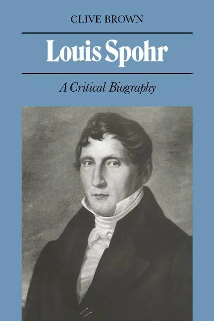 Cover: 9780521029056 | Louis Spohr | A Critical Biography | Clive Brown (u. a.) | Taschenbuch