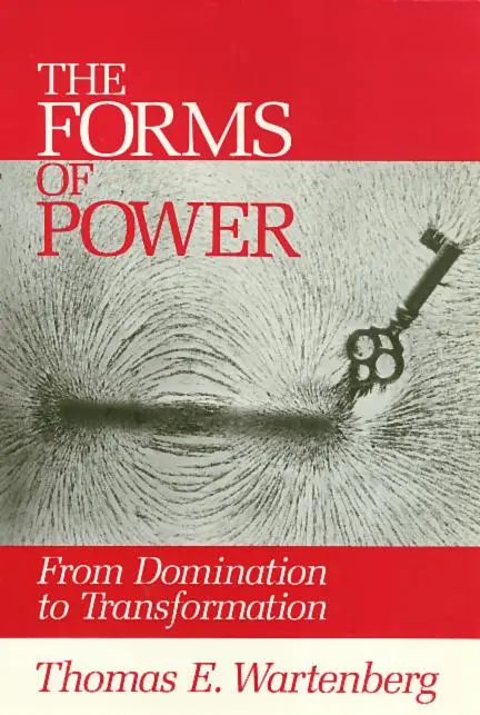 Cover: 9780877229056 | Forms of Power: From Domination to Transformation | Thomas Wartenberg