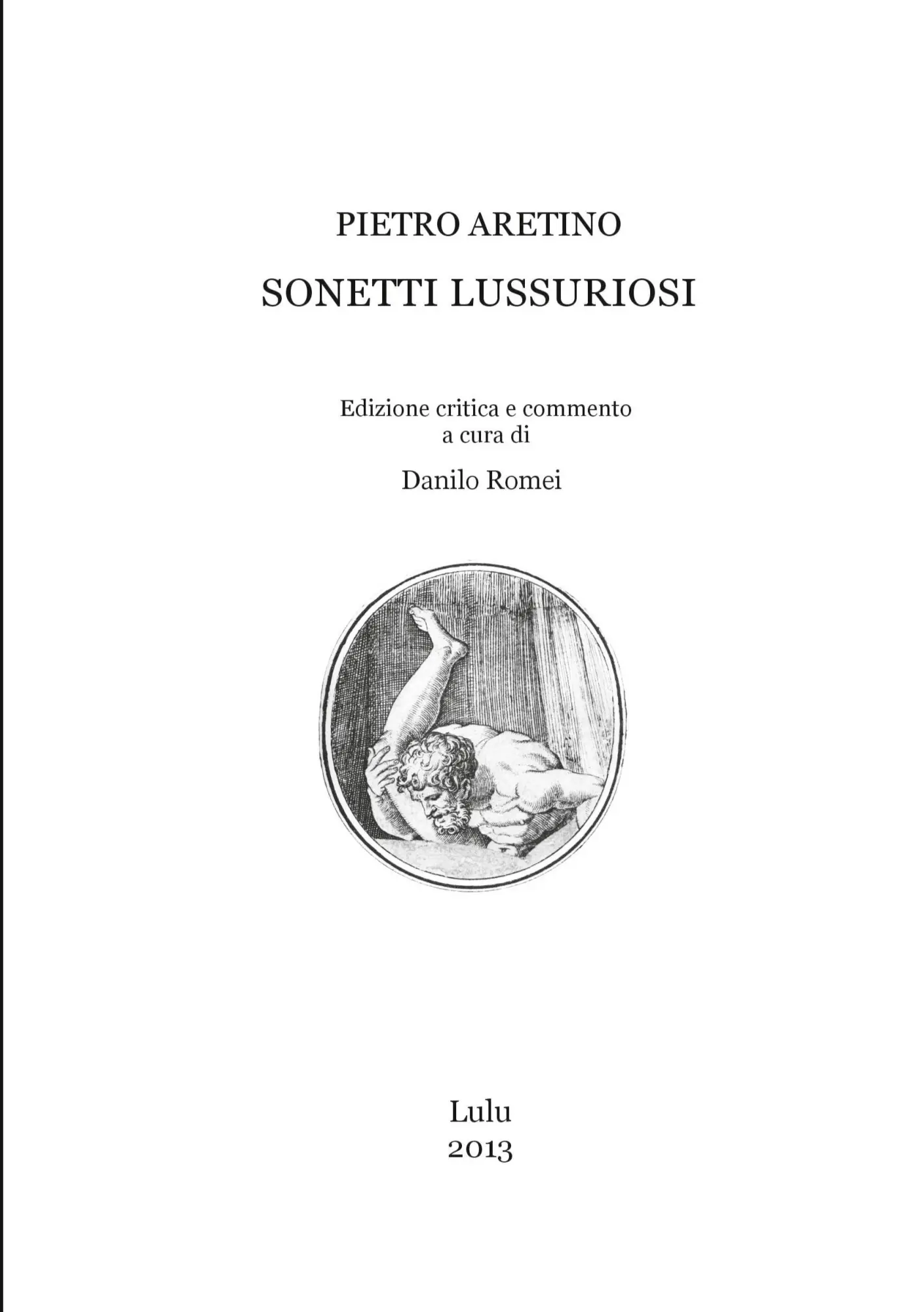 Cover: 9781291499056 | Sonetti Lussuriosi | Pietro Aretino | Taschenbuch | Italienisch | 2013