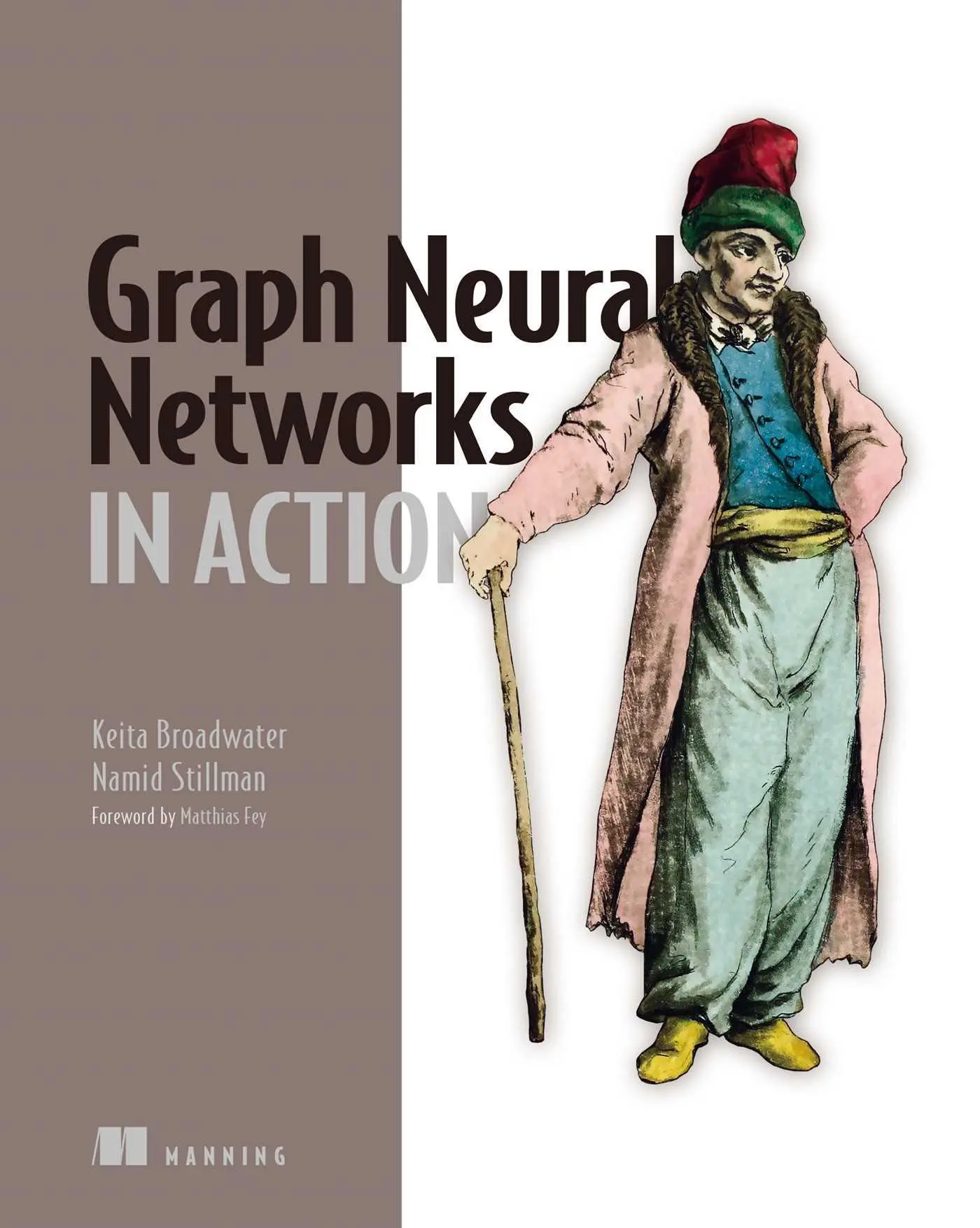 Cover: 9781617299056 | Graph Neural Networks in Action | Keita Broadwater (u. a.) | Buch