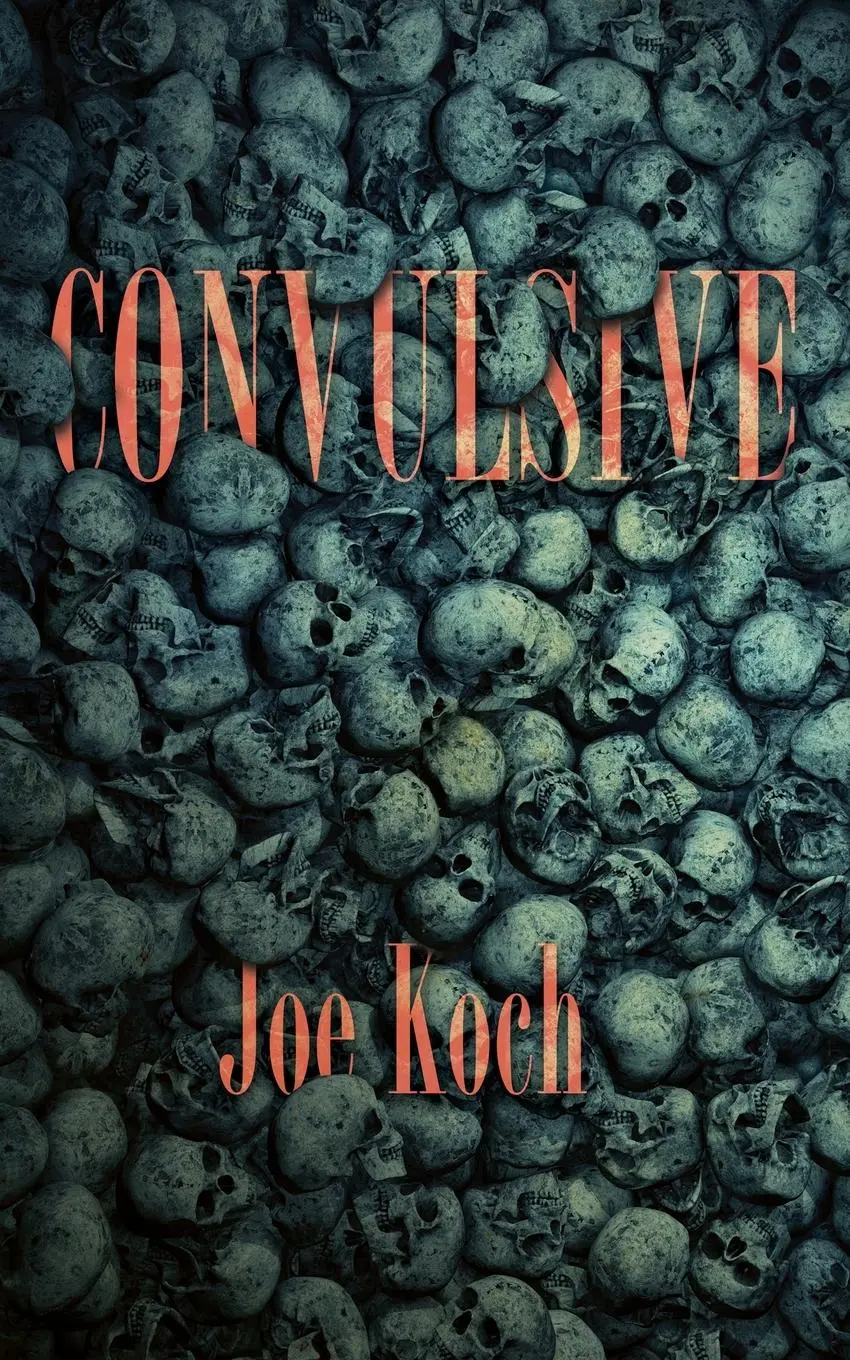Cover: 9781954899056 | Convulsive | Joe Koch | Taschenbuch | Englisch | 2022